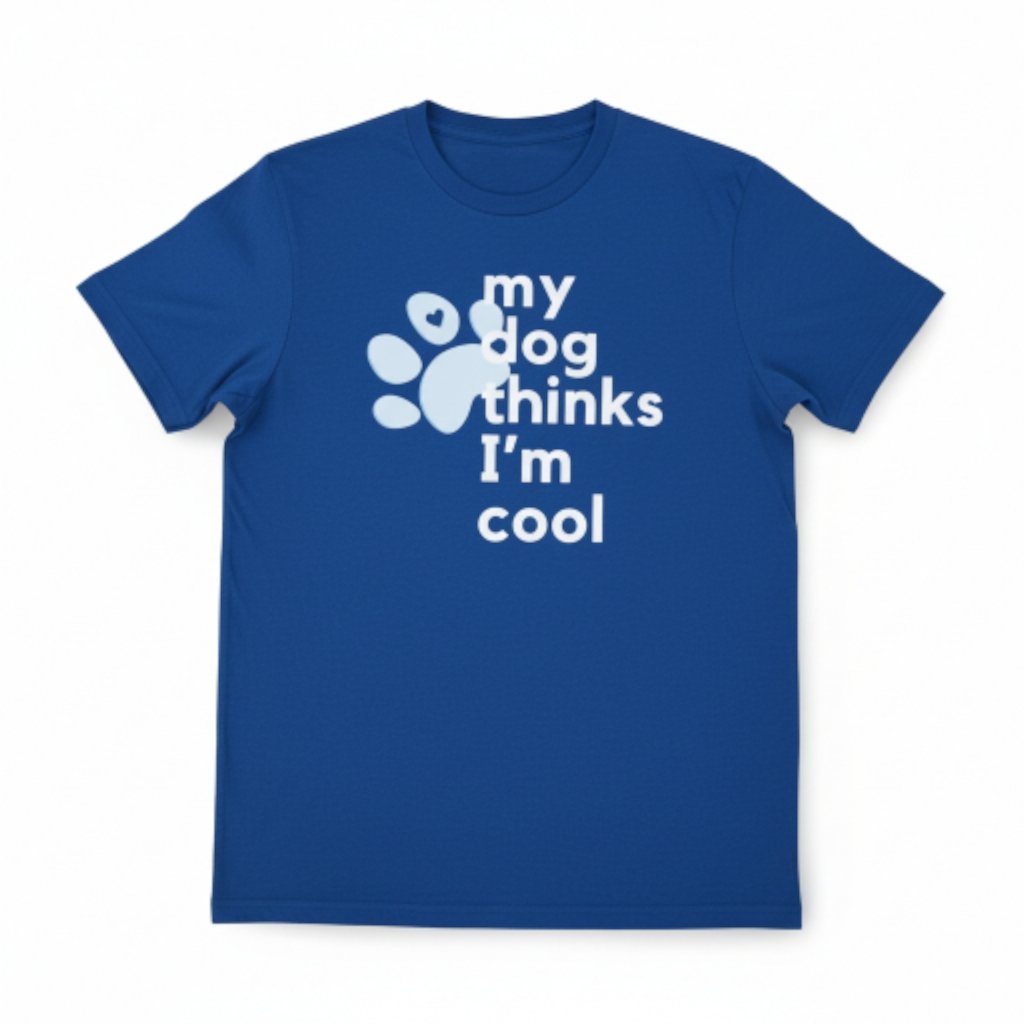My Dog Thinks I’m Cool Crew Neck T-Shirt – Women’s Small – New